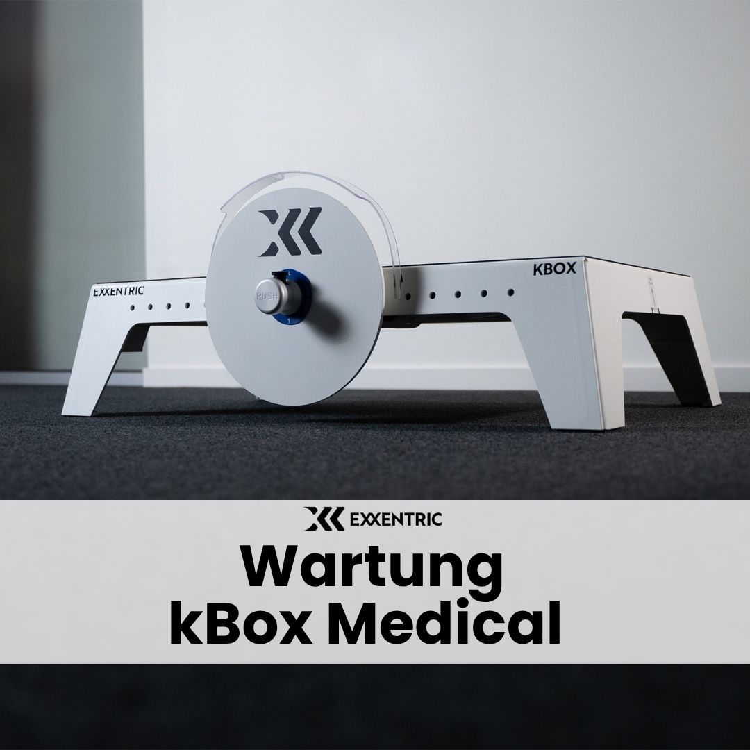 Wartung Exxentric kBox Medical