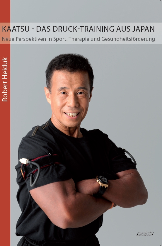 kaatsu-druck-training Buch: KAATSU - Das Druck-Training aus Japan